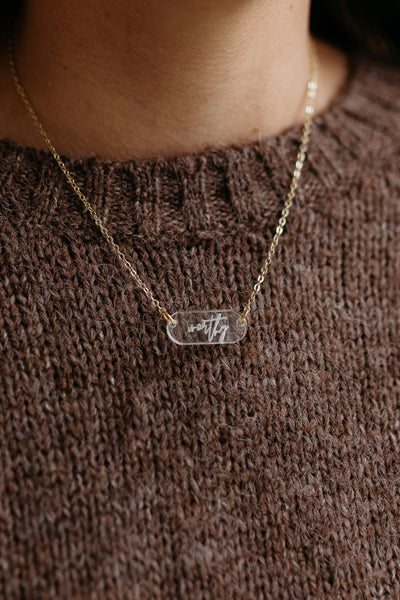 "Worthy" Necklace